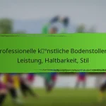 Professionelle künstliche Bodenstollen: Leistung, Haltbarkeit, Stil