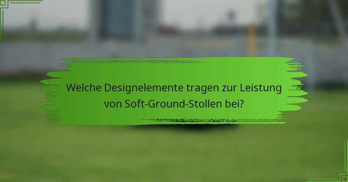 Welche Designelemente tragen zur Leistung von Soft-Ground-Stollen bei?