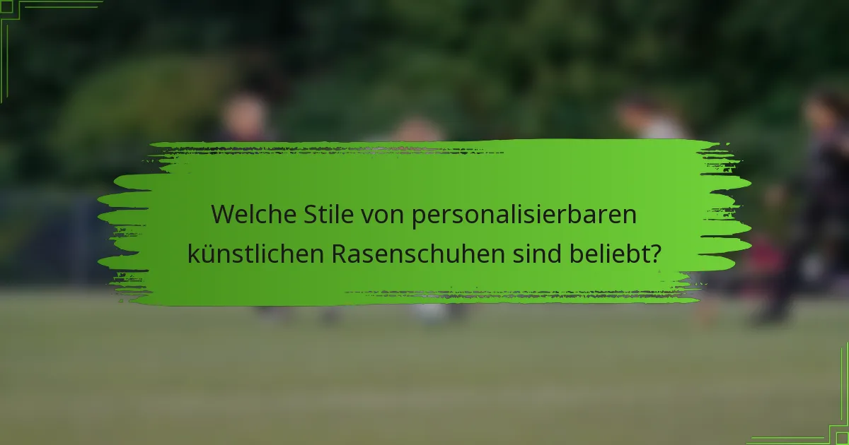 Welche Stile von personalisierbaren künstlichen Rasenschuhen sind beliebt?