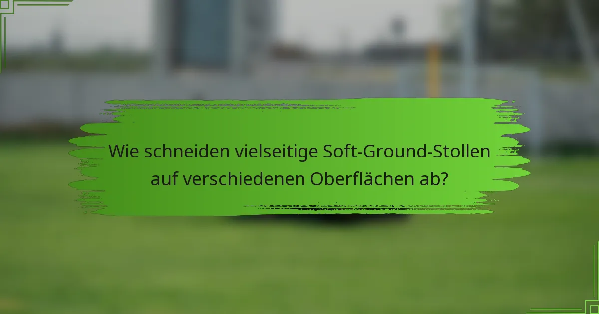 Wie schneiden vielseitige Soft-Ground-Stollen auf verschiedenen Oberflächen ab?